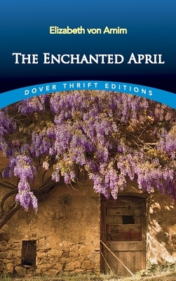 The Enchanted April by Elizabeth von Arnim