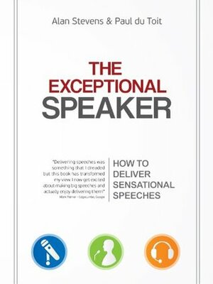 The Exceptional Speaker by Paul DuToit, Alan Stevens