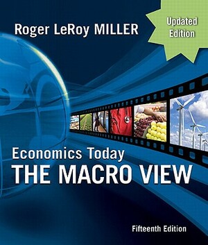 Economics Today: The Macro View by Roger LeRoy Miller