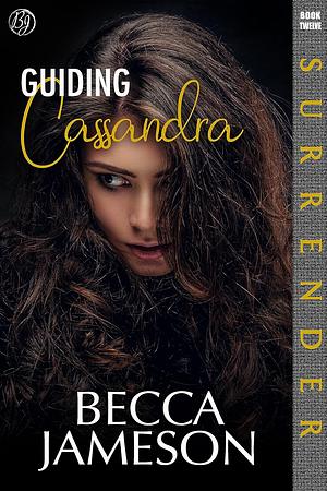 Guiding Cassandra by Becca Jameson