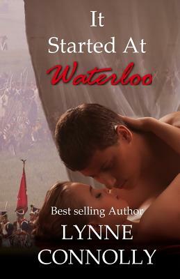 It Started at Waterloo by Lynne Connolly