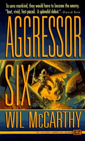 Aggressor Six by Wil McCarthy