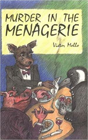 Murder In The Menagerie by Victor Mollo