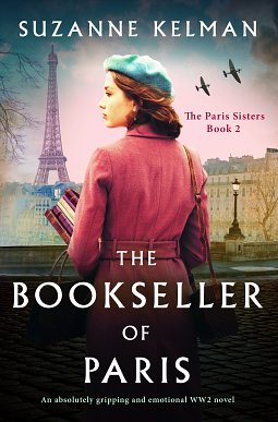 The Bookseller of Paris: An absolutely gripping and emotional WW2 novel by Suzanne Kelman