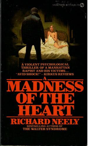 Madness of the Heart by Richard Neely