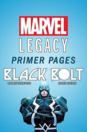 Black Bolt - Marvel Legacy Primer Pages by Jorge Coelho, Robbie Thompson