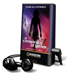 A Conspiracy of Genes by Mark de Castrique