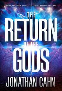 The Return of the Gods by Jonathan Cahn