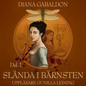 Slända i bärnsten - del 2  by Diana Gabaldon