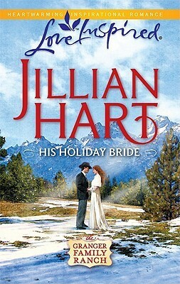 His Holiday Bride by Jillian Hart