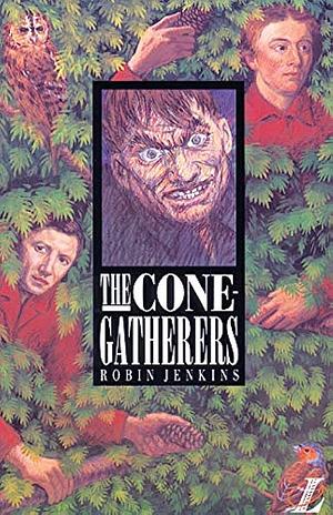 The Cone-gatherers by Robin Jenkins