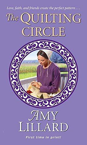 The Quilting Circle by Amy Lillard