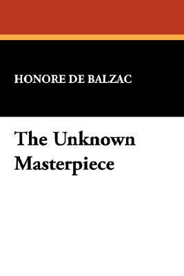 The Unknown Masterpiece by Honoré de Balzac