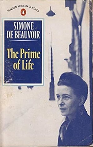 The Prime of Life by Simone de Beauvoir