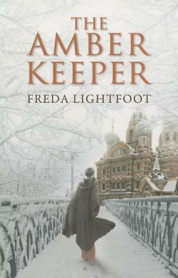 The Amber Keeper by Freda Lightfoot