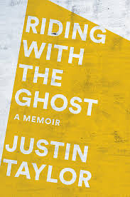 Riding With The Ghost by Justin Taylor