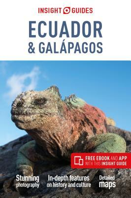 Insight Guides Ecuador & Galapagos (Travel Guide with Free Ebook) by APA Publications Limited