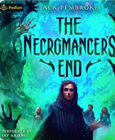 The Necromancer's End by Jack Pembroke