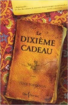 Le Dixième Cadeau by Jane Johnson