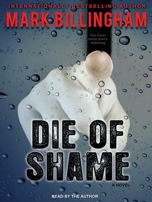 Die of Shame by Mark Billingham