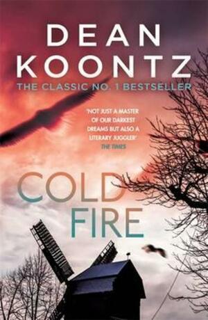 Cold Fire by Dean Koontz