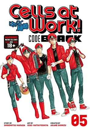 Cells at Work! CODE BLACK, Vol. 5 by Shigemitsu Harada, Akane Shimizu, Issei Hatsuyoshiya