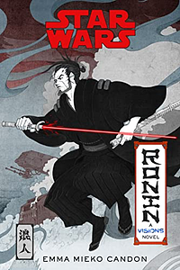 Ronin: A Visions Novel by Emma Mieko Candon