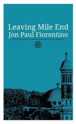 Leaving Mile End by Jon Paul Fiorentino