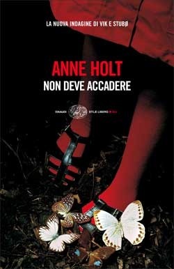 Non deve accadere by Anne Holt, Giorgio Puleo