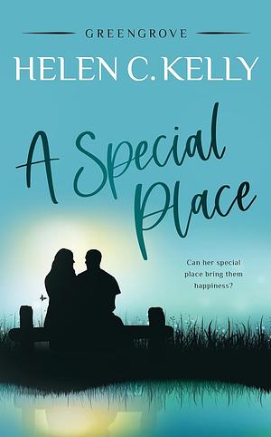 A Special Place by Helen C. Kelly