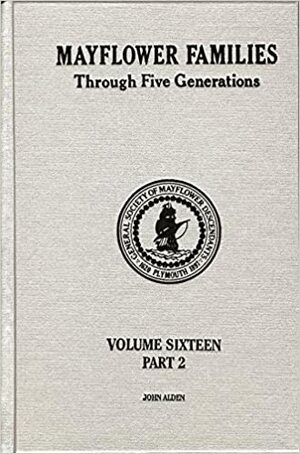 Mayflower Families Through Five Generations by Lucy Mary Kellogg