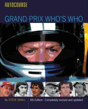 Grand Prix Who's Who by Steve Small