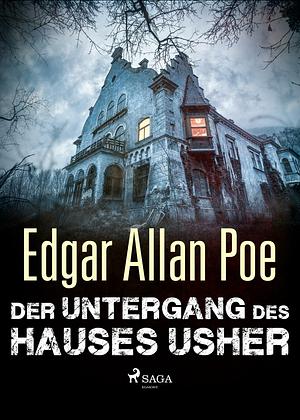 Der Untergang des Hauses Usher by Edgar Allan Poe