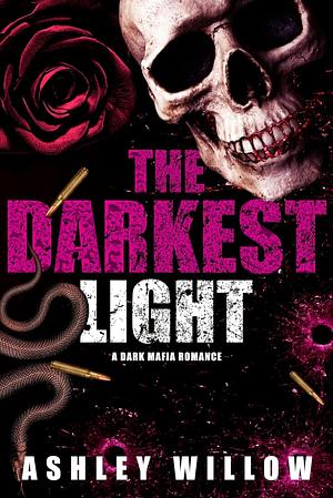 The Darkest Light by Ashley Willow