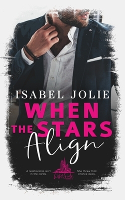 When the Stars Align by Isabel Jolie