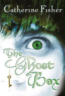 The Ghost Box by Catherine Fisher