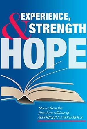 Experience, Strength & Hope by Alcoholics Anonymous