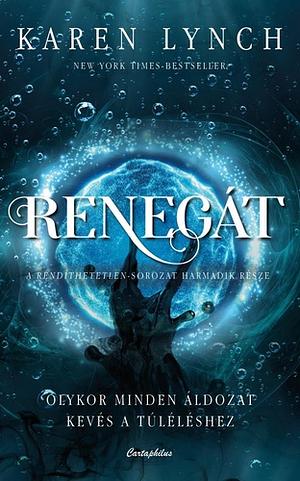 Renegát by Karen Lynch