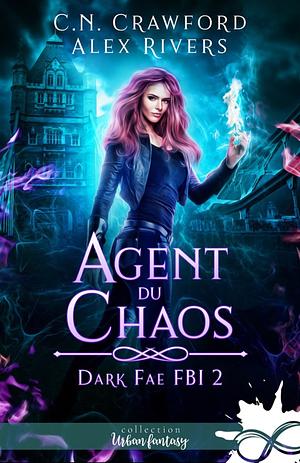 Agent du chaos by C.N. Crawford