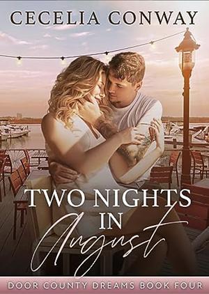 Two Nights In August by Cecelia Conway
