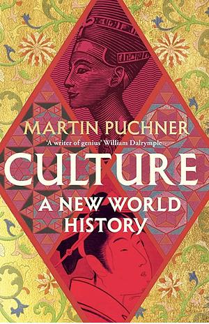 Culture: A new world history by Martin Puchner