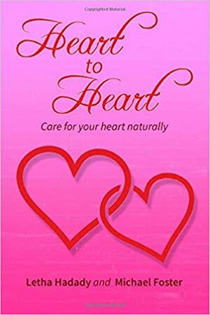 Heart to Heart by Michael Foster, Letha Hadady
