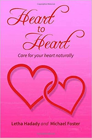 Heart to Heart by Letha Hadady, Michael Foster