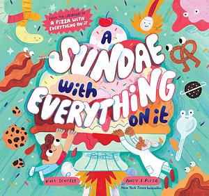 A Sundae with Everything on It by Kyle Scheele