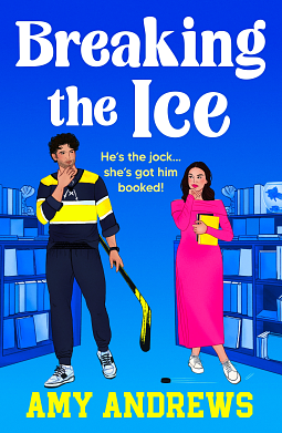 Breaking the Ice by Amy Andrews