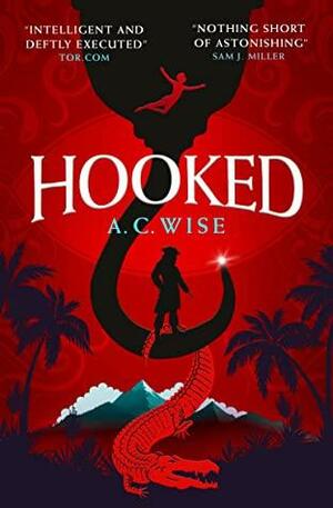 Hooked by A.C. Wise