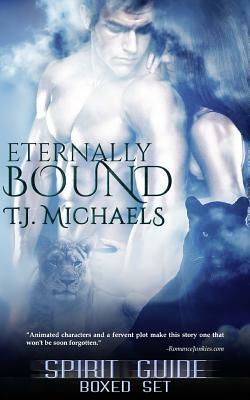 Eternally Bound: Spirit Guide Boxed Set by T. J. Michaels
