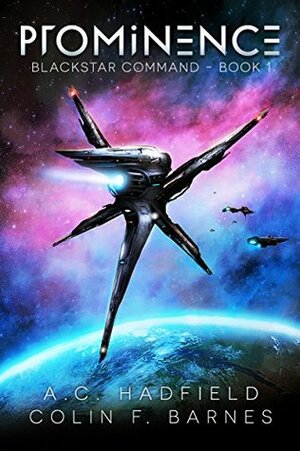 Prominence by A.C. Hadfield, Colin F. Barnes