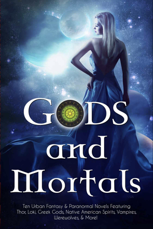 Gods and Mortals by DelSheree Gladden, Eva Pohler, Christine Pope, S.T. Bende, Karen Lynch, Becca Mills, Laura Howard, Nancy Straight, C. Gockel, Pippa DaCosta