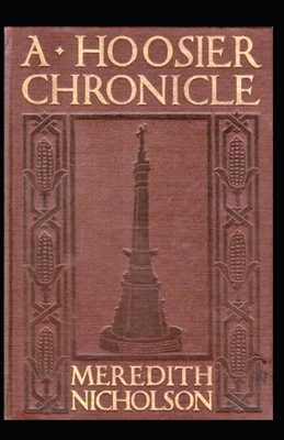 A Hoosier Chronicle illustrated by Meredith Nicholson